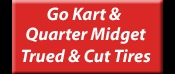 Go Kart & Quarter Midget Trued & Cut Tires